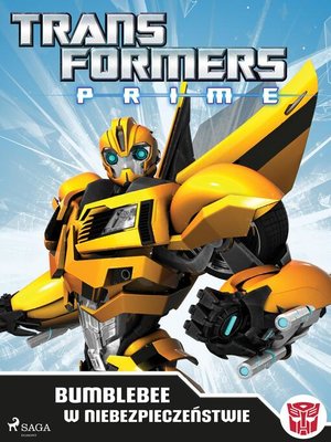 cover image of Transformers – PRIME – Bumblebee w niebezpieczeństwie
